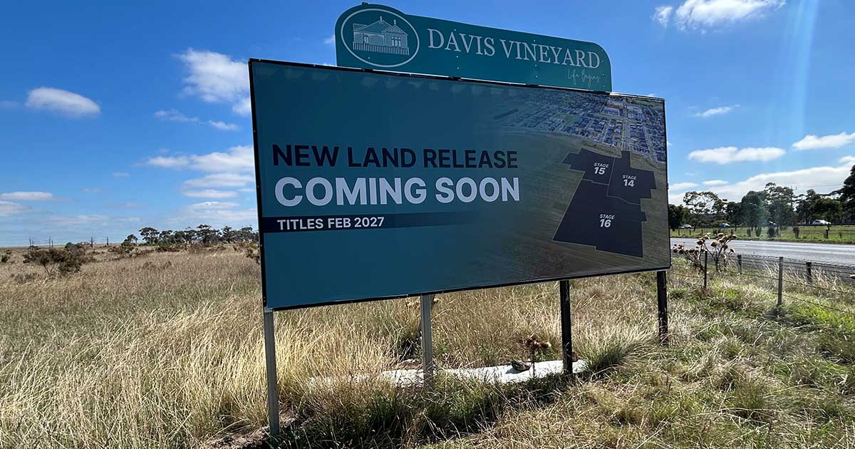 Real Estate Signage for Land Releases: Davis Vineyard Project in Sunbury / Diggers Rest | Custom signage by Evan Evans Australia