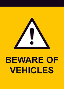 Beware of Vehicles Construction Sign