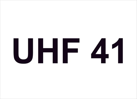UHF 41 construction sign