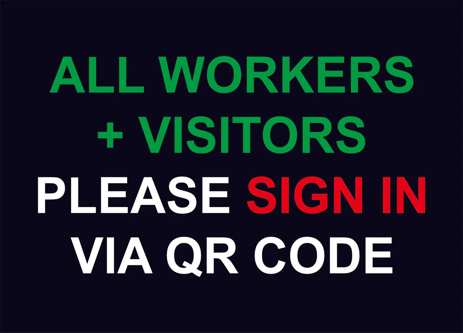 Workers Visitors Sign In Construction Sign