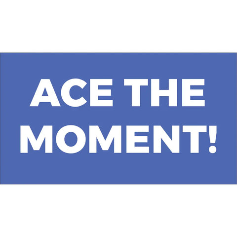 ace the moment sporting corflute poster