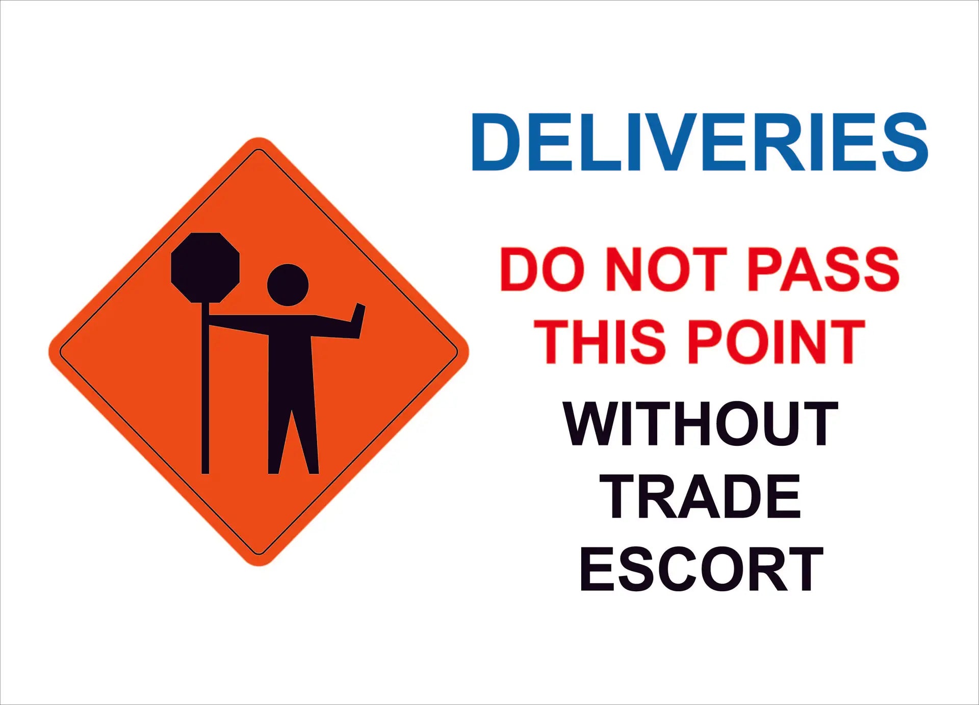 deliveries do not pass construction sign