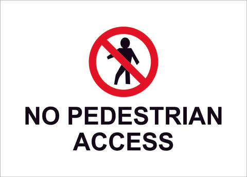 no pedestrian access construction sign