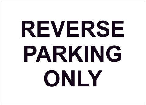 reverse parking only construction sign